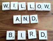 Willow & Bird